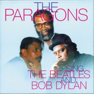 The Paragons - Sings The Beatles and Bob Dylan