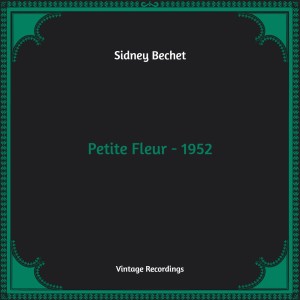 Petite Fleur - 1952 (Hq Remastered)