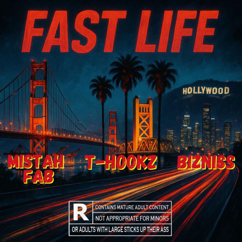 Fast Life (feat. Mistah F.A.B. & Bizniss) (Explicit)
