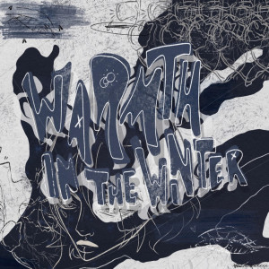 收聽Lvnar的Warmth in the Winter歌詞歌曲