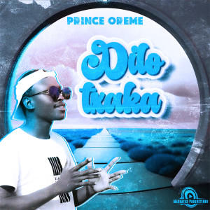 ดาวน์โหลดและฟังเพลง Dilo Txaka พร้อมเนื้อเพลงจาก Prince Oreme