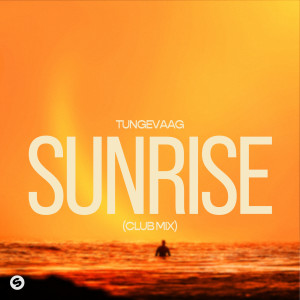 收聽Martin Tungevaag的Sunrise (Club Mix)歌詞歌曲