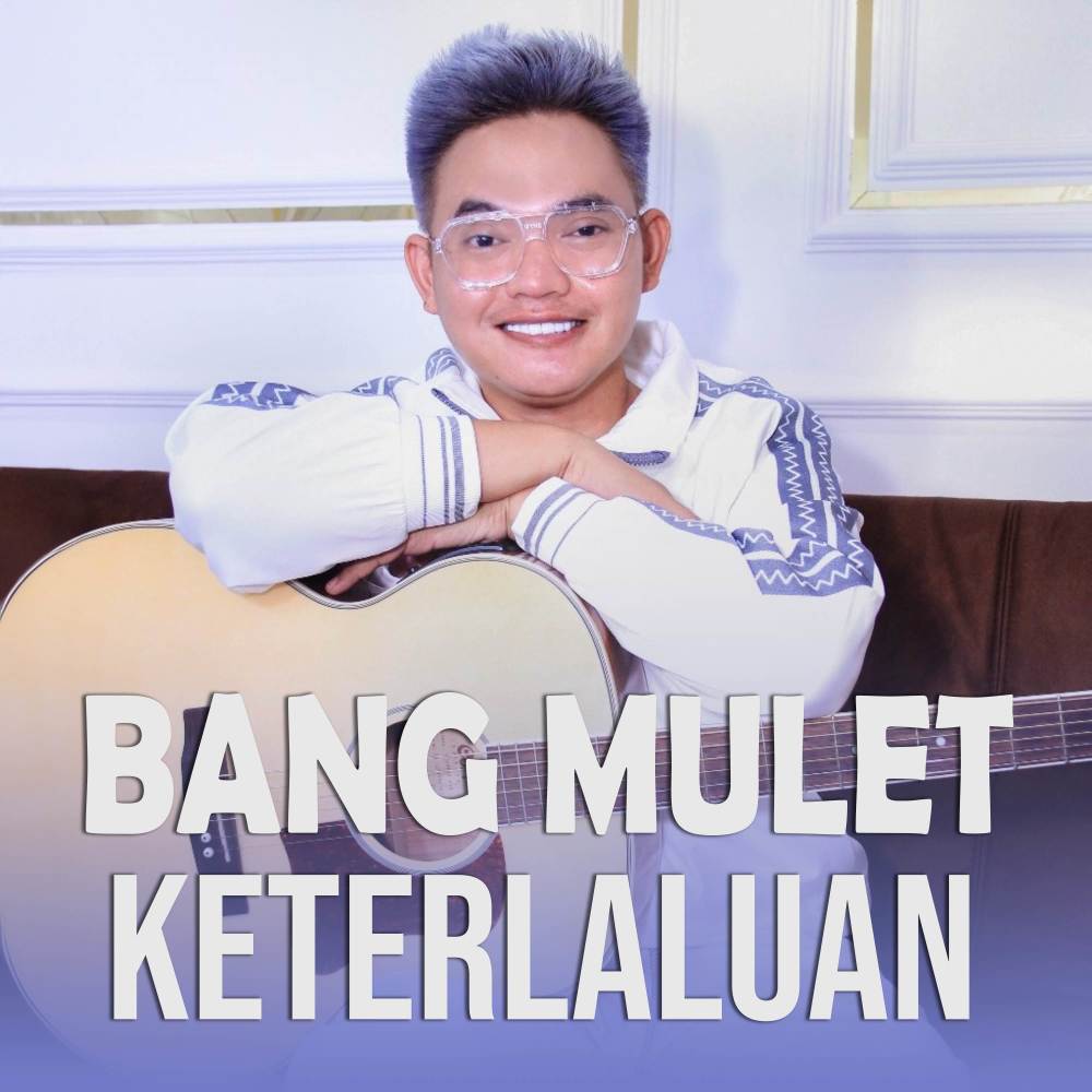 Bang Mulet Keterlaluan