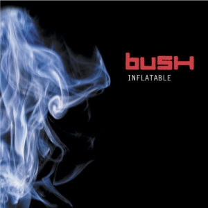 ดาวน์โหลดและฟังเพลง Inflatable (Radio Remix) พร้อมเนื้อเพลงจาก Bush