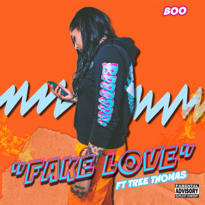 อัลบัม Fake Love (feat. Tree Thomas) ศิลปิน Boo4rmda4