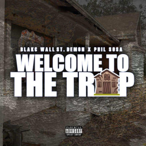 อัลบัม Welcome To The Trap (Explicit) ศิลปิน Phil Sosa