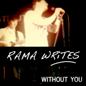 收聽Rama Writes的Without You (David Guetta & Usher Acoustic Cover)歌詞歌曲