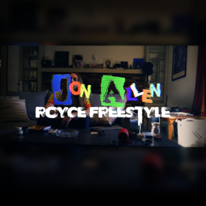 收聽Jon Allen的Royce Freestyle (Explicit)歌詞歌曲