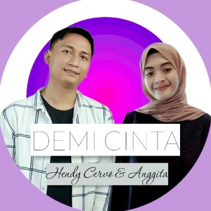 Dengarkan lagu Demi Cinta nyanyian Hendy Cervo dengan lirik