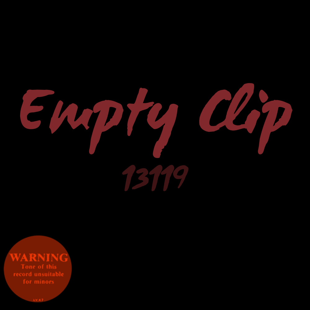 Empty Clip 13119 (Explicit)