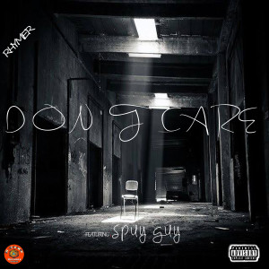 Rhymer的专辑Don't Care (Explicit)