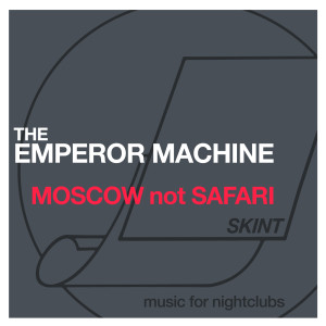 收聽The Emperor Machine的Moscow Not Safari歌詞歌曲