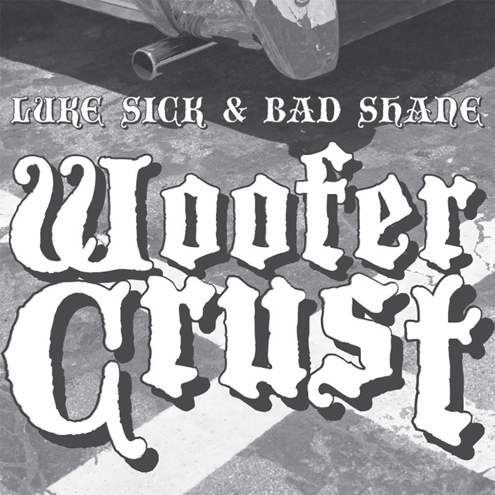 Woofer Crust Intro (feat. LUKE SICK) (Explicit)
