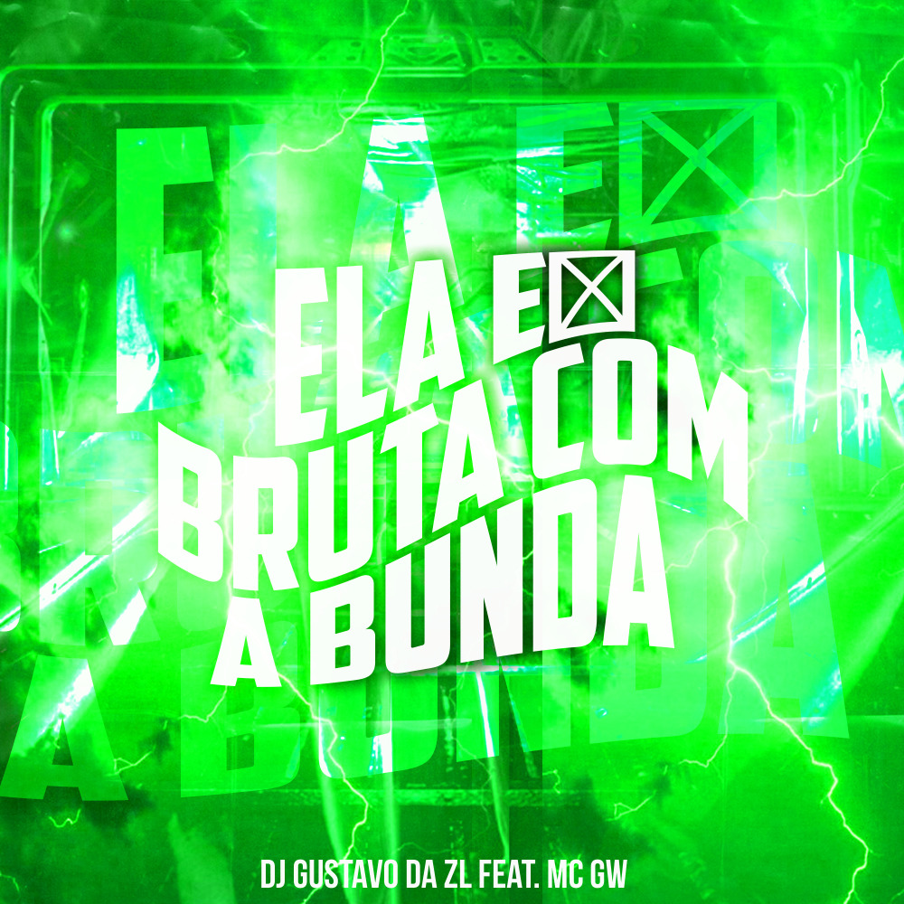 Ela É Bruta Com a Bunda