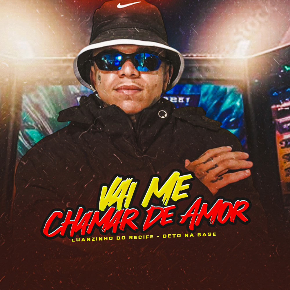 Vai Me Chamar de Amor (Explicit)