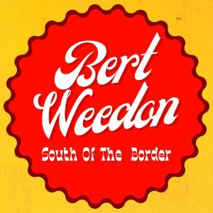 Bert Weedon的专辑South Of The Border
