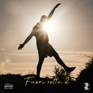 Listen to Fuori rotta 2 (Explicit) song with lyrics from Taavi