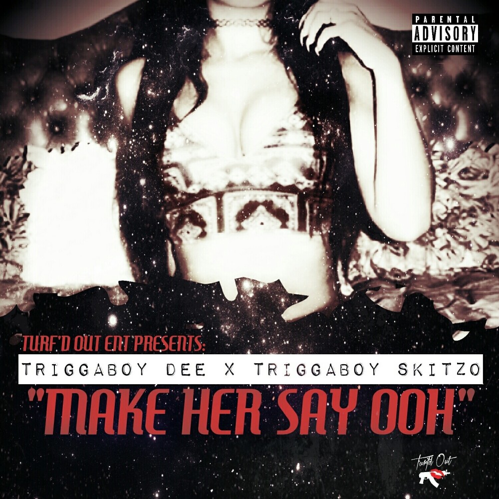 Make Her Say Ooh (Explicit)