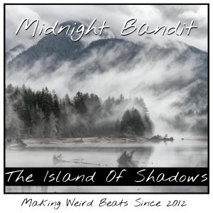 อัลบัม The Island Of Shadows ศิลปิน Midnight Bandit