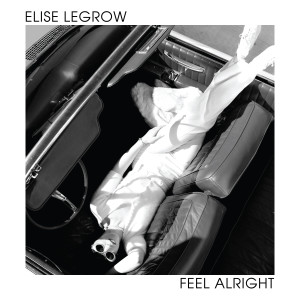 Elise LeGrow的專輯Feel Alright