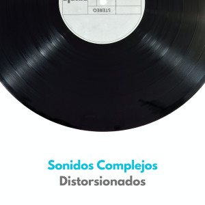 Los Autores的專輯Sonidos Complejos Distorsionados