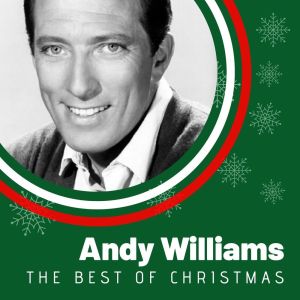Andy Williams的專輯The Best of Christmas Andy Williams