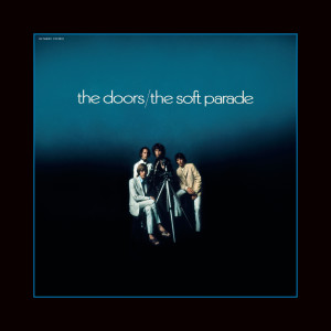 The Doors的專輯The Soft Parade (50th Anniversary Deluxe Edition)