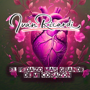 Ivan Ricardi的专辑El Pedazo Mas Grande De Mi Corazon