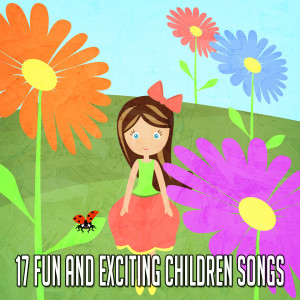 Album 17 Fun and Exciting Children Songs (Explicit) from Nursery Rhymes