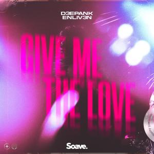 Album Give Me The Love from D3EPANK