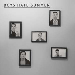 收听Boys Hate Summer的Galau歌词歌曲
