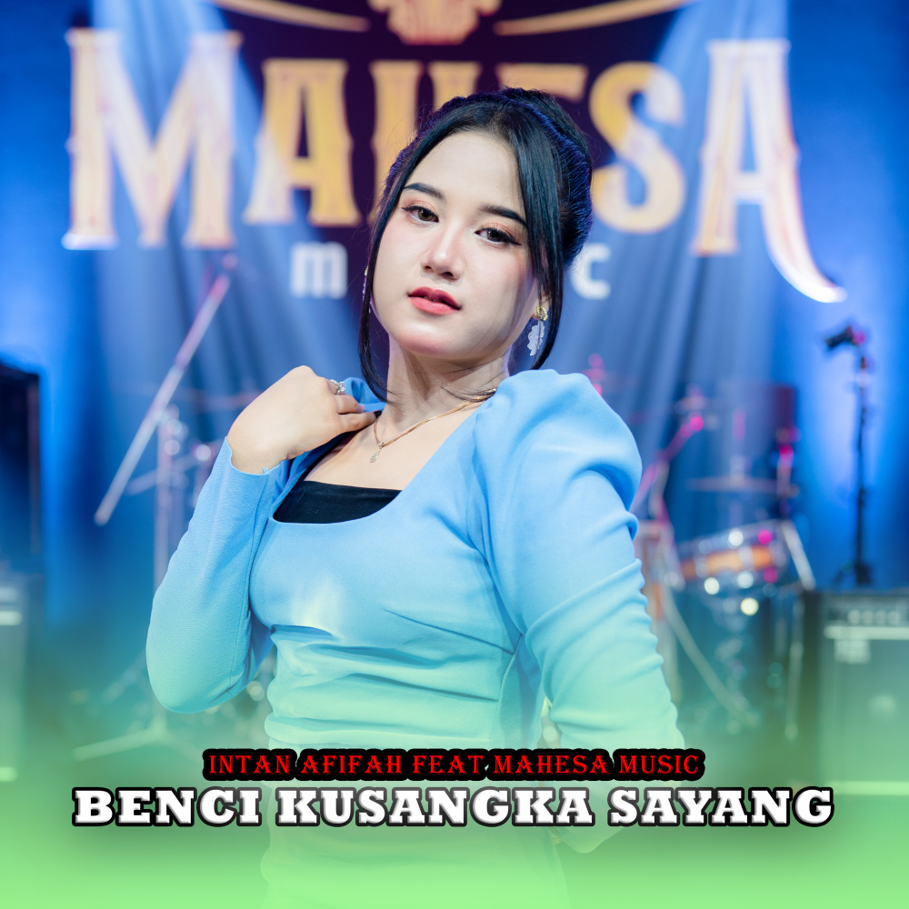Benci Kusangka Sayang
