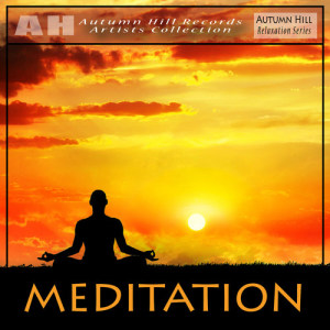 收聽Autumn Hill Meditation Series的Meditation歌詞歌曲