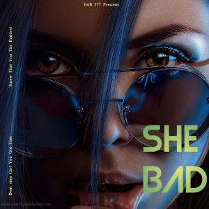 ดาวน์โหลดและฟังเพลง She Bad (feat. Trill Vi6ez) (Explicit) พร้อมเนื้อเพลงจาก Texas Reid