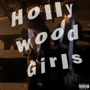 收聽Prod.Chris的Hollywood Girls (feat. Exceldagoat) (Explicit)歌詞歌曲