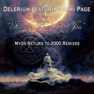 Album Falling Back to You (Myon Remixes) from Delerium