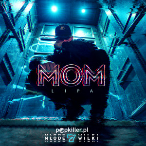ดาวน์โหลดและฟังเพลง MoM (Explicit) พร้อมเนื้อเพลงจาก Lipa