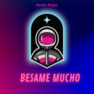 Album Besame Mucho oleh Kevin Rojas