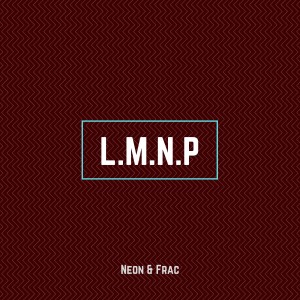 Listen to L.m.n.p song with lyrics from Neon