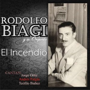 อัลบัม El Incendio ศิลปิน Rodolfo Biagi