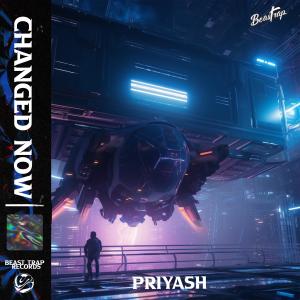 收聽Priyash的Changed Now歌詞歌曲