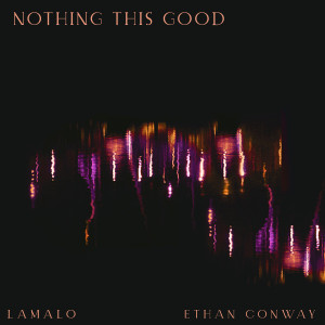 Album Nothing This Good from Lamalo