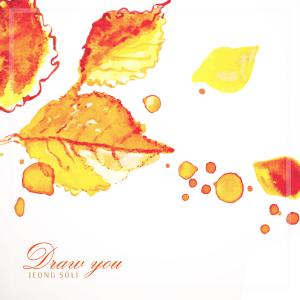 Listen to Draw You song with lyrics from Jeong Soli