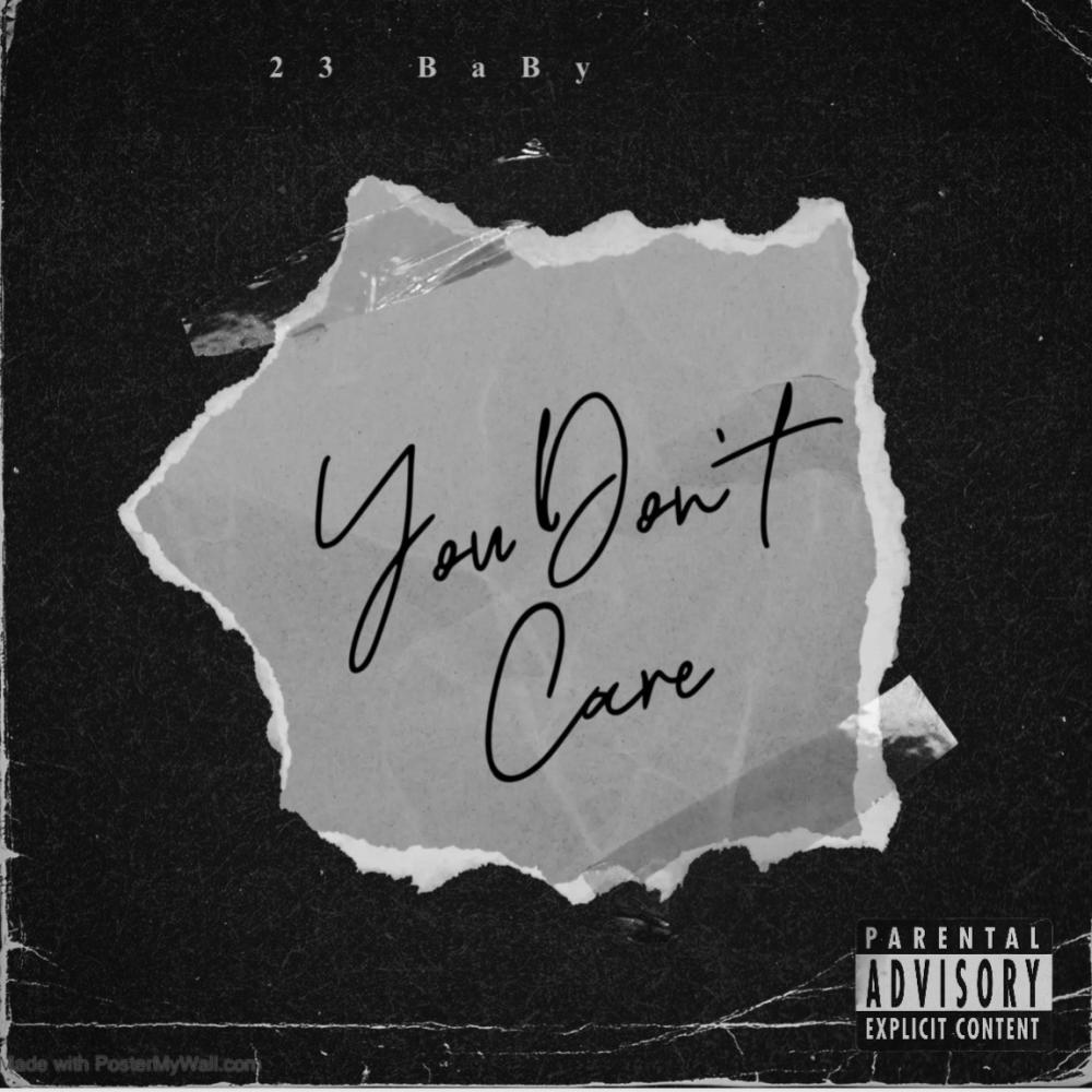 You Don't Care (Explicit)
