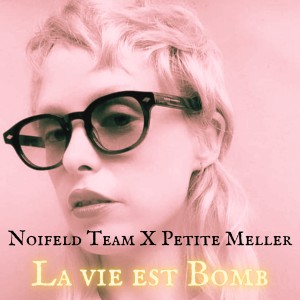Dengarkan lagu La vie est Bomb nyanyian Noifeld Team dengan lirik