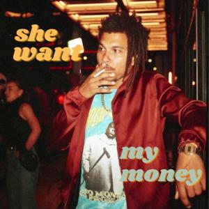 收聽Darius Christian的She Want My Money歌詞歌曲