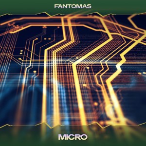 Micro dari Fantomas