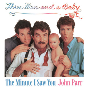 收聽John Parr的The Minute I Saw You (From "Three Men and a Baby")歌詞歌曲
