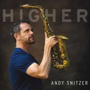 อัลบัม Higher ศิลปิน Andy Snitzer