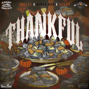 อัลบัม Thankful (feat. Kinda Odd & Henny Holyfield) [Explicit] ศิลปิน Smeeez
